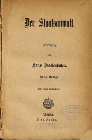 Der Staatsanwalt Erzählung von Hans Wachenhusen