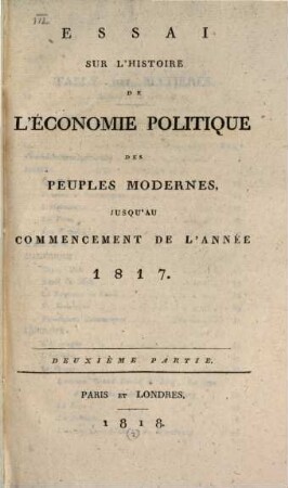 Essai sur l'histoire de l'Economie politique des Peuples modernes : jusqu'au commencement de l'année 1817. 2