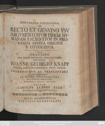 Dispvtatio Theologica De Recto Et Genvino Vsv Argvmentorvm Fidem Hvmanam Facientivm In Probanda Divina Origine S. Litterarvm