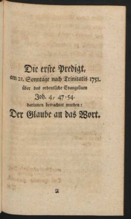 Die erste Predigt, am 21. Sonntage nach Trinitatis 1751. über das ordentliche Evangelium ...