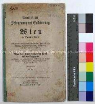 Bericht über die revolutionären Ereignisse in Wien im Oktober 1848