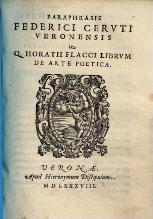 Paraphrasis Federici Ceruti Veronensis in Q. Horatii Flacci librum de arte poetica