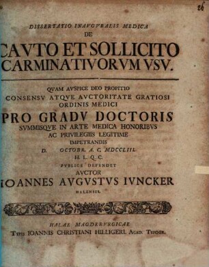 Dissertatio Inavgvralis Medica De Cavto Et Sollicito Carminativorvm Vsv