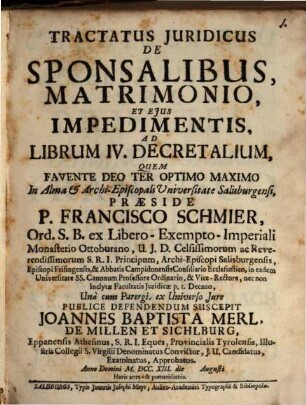 Tractatus Juridicus De Sponsalibus, Matrimonio, Et Ejus Impedimentis, Ad Librum IV. Decretalium