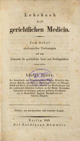 Lehrbuch der gerichtlichen Medicin : zum Behuf akad. Vorlesungen u. zum Gebrauch für gerichtl. Ärzte u. Rechtsgelehrte entworfen