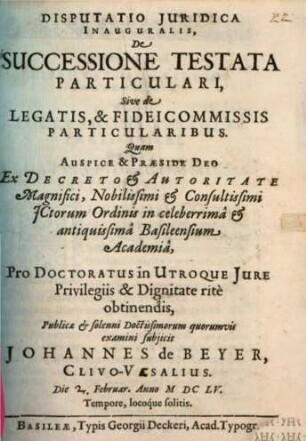 Disp. iur. inaug. de successione testata particulari, sive de legatis et fideicommissis particularibus