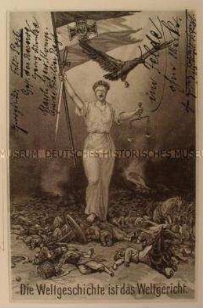 Deutsche Kriegspostkarte mit grafischer Darstellung und Ausspruch "Die Weltgeschichte ist das Weltgericht", geschrieben von Max Schulze an Ida Thiele; Berlin, 15. Aug. 1914