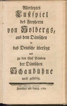 Allerletztes Lustspiel des Freyherrn von Holbergs