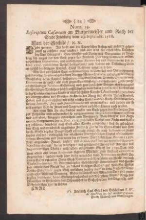 Num. 13. Rescriptum Caesareum an Burgermeister und Rath der Stadt Friedberg vom 23. Septembr. 1718.