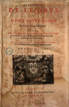 Tractavus De Legibvs Ac Deo Ligislatore : in decem libros distributus...