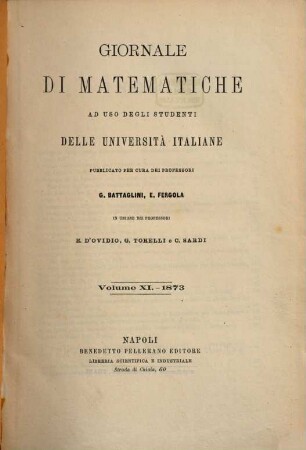 Giornale di matematiche : ad uso degli studenti delle universita italiane. 11. 1873