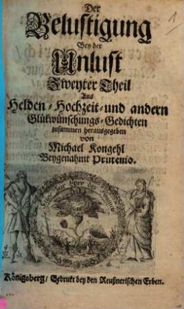 Der Belustigung bey der Unlust zweyter Theil