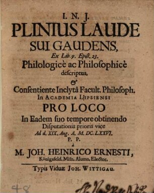 Plinius laude sui gaudens : ex lib. 9. epist. 23. philologice ac philosophice descriptus