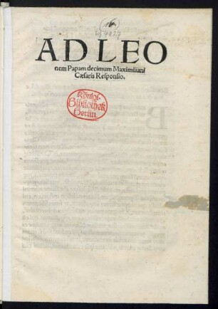 AD LEO||nem Papam decimum Maximiliani || Caesaris Responsio.||