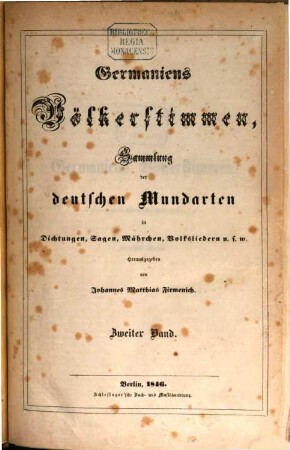 Germaniens Völkerstimmen : Sammlung d. Dt. Mundart in Dichtungen, Sagen, Märchen, Volksliedern u.s.w.. 2