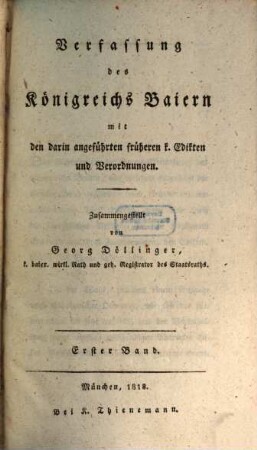 Verfassung des Königreichs Baiern : mit den darin angeführten früheren k. Edikten und Verordnungen, 1
