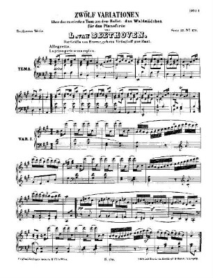Beethoven's Werke, 170 = Serie 17: Variationen für das Pianoforte. 12 Variationen über den russischen Tanz aus dem Ballet Das Waldmädchen : [WoO 71]