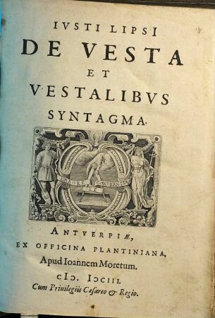 Justi Lipsi[i] De Vesta et Vestalibus syntagma