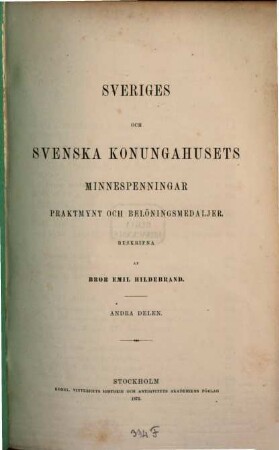 Sveriges och Svenska Konungahusets Minnespenningar, Praktmynt och Belöningsmedaljer. 2