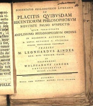 Dissertatio Philosophico Literaria De Placitis Qvibvsdam Recentiorvm Philosophorvm Novitate Falso Svspectis