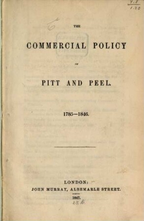 The commercial Policy of Pitt and Peel : 1785 - 1846