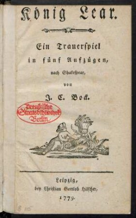 König Lear : Ein Trauerspiel in fünf Aufzügen, nach Shakespear