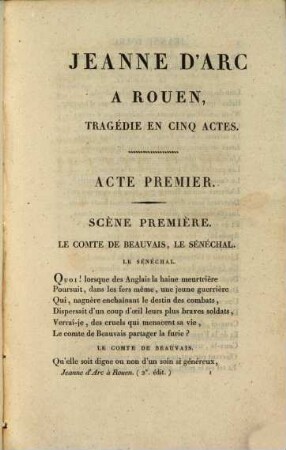 Jeanne d'Arc à Rouen : Tragédie en 5 actes, en vers ; représentée, sur le premier théâtre français, par les comédiens ordinaires du roi, le Mardi 4 mai 1819