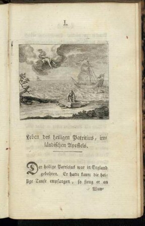 I. Leben des heiligen Patritius, irrländischen Apostels.