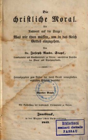 Die christliche Moral : als Antwort auf die Frage: was wir thun müssen, um in das Reich Gottes einzugehen, 4