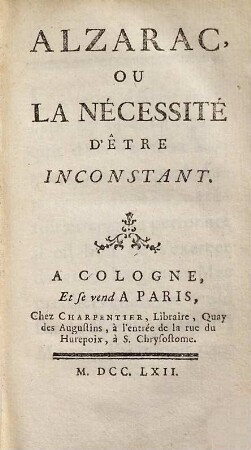 Alzarac, Ou La Nécessité D'Être Inconstant