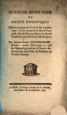 Qu'est-ce qu'un club ou société patriotique? : Discours prononcé le Jeudi au soir 24 Mars 1791 ...