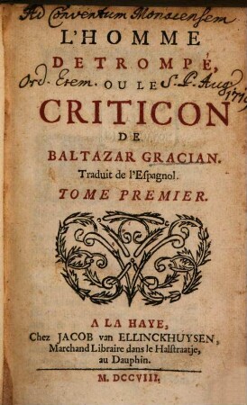 L' Homme Detrompé Ou Le Criticon : Traduit de l'Espagnol. 1