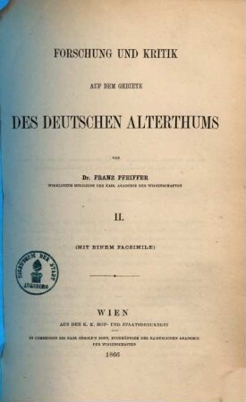 Forschung und Kritik auf dem Gebiete des deutschen Alterthums. 2, Lorscher Bienensegen : (mit einem Facsimile)