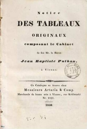 Notice des tableaux originaux composant la cabinet de feu Mr. le baron Jean Baptiste Puthon, à Vienne