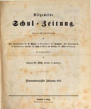 Allgemeine Schulzeitung. 49. 1872