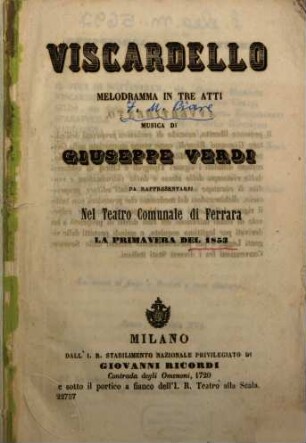 Viscardello : melodramma in tre atti ; da rappresentarsi nel Teatro Comunale di Ferrara la primavera del 1853
