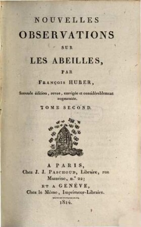 Nouvelles observations sur les abeilles, Tom. 2
