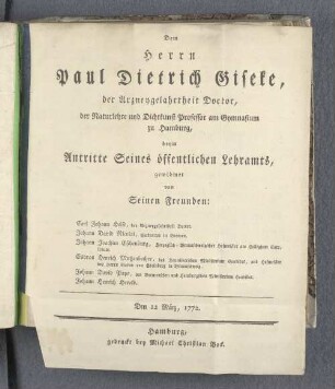 Dem Herrn Paul Dietrich Giseke (...) beym Antritte Seines öffentlichen Lehramts (...)