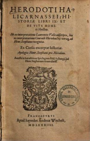 Herodoti Halicarnassei Historiae Libri IX. Et De Vita Homeri libellus