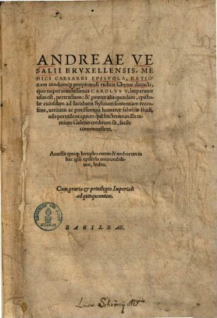Epistola rationem modumque propinandi radicis Chynae decocti ... pertractans: & praeter alia quaedam epistolae cujusdam ad Jakobum Syluium sententiam recensens ...