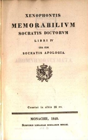 Memorabilium Socratis dictorum Libri quattuor : una cum Socratis apologia