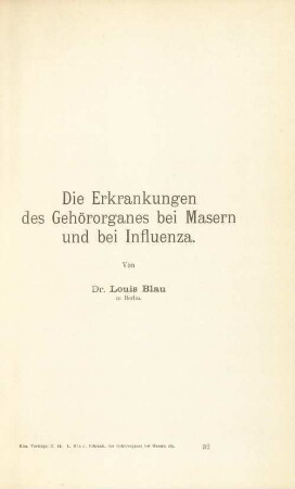 Die Erkrankungen des Gehörorganes bei Masern und bei Influenza