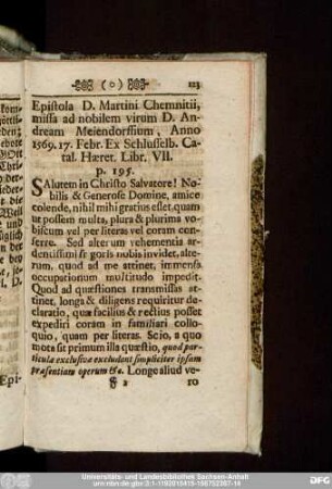 Epistola D. Martini Chemnitii, missa ad nobilem virum D. Andream Meiendorffium, Anno 1569. 17. Febr. Ex. Schlusselb. Catal. Haeret. Libr. VII. p. 195.