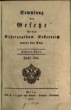 Sammlung der Gesetze für das Erzherzogthum Oesterreich unter der Ens. 10. 1828 (1832)