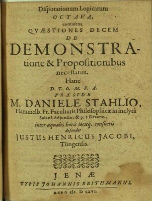 Disputationum logicarum ..., continens quaestiones decem de demonstratione et propositionibus necessariis
