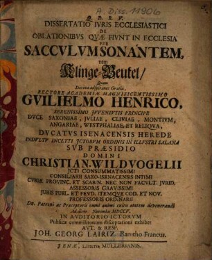 Dissertatio Ivris Ecclesiastici De Oblationibvs Qvæ Fivnt In Ecclesia Per Saccvlvm Sonantem : = vom Klinge-Beutel