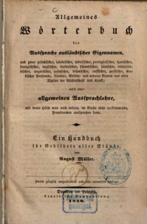 Allgemeines Wörterbuch der Aussprache ausländischer Eigennamen ... : Ein Handbuch für Gebildete aller Stände