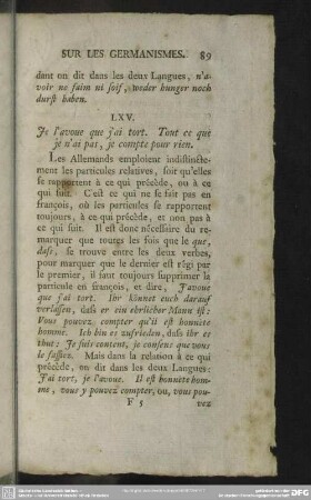 LXV. Je l'avoue que j'ai tort. Tout ce que je n'ai pas, je compte pour rien