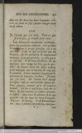 LXV. Je l'avoue que j'ai tort. Tout ce que je n'ai pas, je compte pour rien
