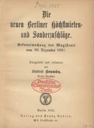 Die neuen Berliner Höchstmieten- und Sonderzuschläge : Bekanntmachung des Magistrats vom 30. Dezember 1921